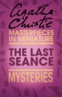 The Last Seance : An Agatha Christie Short Story - eBook