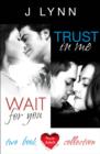 Wait For You, Trust in Me : 2-Book Collection - eBook