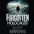 The Forgotten Holocaust - eAudiobook