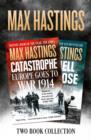 Max Hastings Two-Book Collection: All Hell Let Loose and Catastrophe - eBook