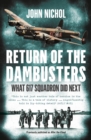Return of the Dambusters : What 617 Squadron Did Next - Book