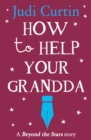 How to Help Your Grandda : Beyond the Stars - eBook