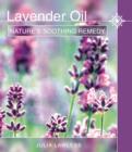 Lavender Oil : Nature's Soothing Herb - eBook
