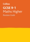 GCSE 9-1 Maths Higher Revision Guide : Ideal for the 2024 and 2025 Exams - Book
