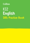 KS2 English SATs Practice Workbook : For the 2024 Tests - Book