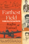 Farthest Field : An Indian Story of the Second World War - eBook