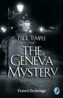 A Paul Temple and the Geneva Mystery - eBook