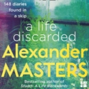 A Life Discarded : 148 Diaries Found in a Skip - eAudiobook
