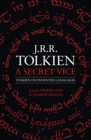 A Secret Vice : Tolkien on Invented Languages - eBook