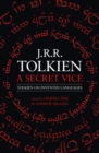 A Secret Vice : Tolkien on Invented Languages - Book