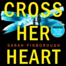 Cross Her Heart - eAudiobook