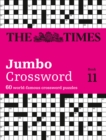 The Times 2 Jumbo Crossword Book 11 : 60 Large General-Knowledge Crossword Puzzles - Book