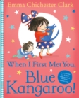 When I First Met You, Blue Kangaroo! - eBook
