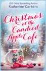 Christmas at the Candied Apple Cafe - eBook