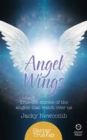 Angel Wings : True-life stories of the Angels that watch over us - eBook