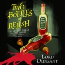 Two Bottles of Relish : The Little Tales of Smethers and Other Stories - eAudiobook