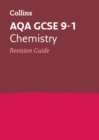AQA GCSE 9-1 Chemistry Revision Guide : Ideal for the 2024 and 2025 Exams - Book