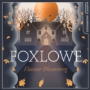 Foxlowe - eAudiobook