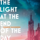 The Light at the End of the Day - eAudiobook