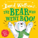 The Bear Who Went Boo! (Read aloud by David Walliams) - eBook