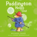 Paddington Helps Out - eAudiobook