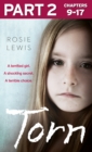 Torn: Part 2 of 3 : A terrified girl. A shocking secret. A terrible choice. - eBook