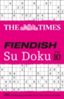 The Times Fiendish Su Doku Book 10 : 200 Challenging Puzzles from the Times - Book