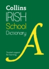 Irish School Dictionary : Trusted Support for Learning - Book