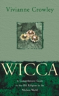 Wicca : A comprehensive guide to the Old Religion in the modern world - eBook