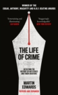 The Life of Crime : Detecting the History of Mysteries and Their Creators - Book