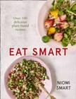 Eat Smart : What to Eat in a Day - Every Day - eBook
