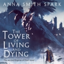 The Tower of Living and Dying - eAudiobook