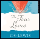 The Four Loves - eAudiobook