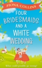 Four Bridesmaids and a White Wedding - eBook