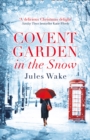 Covent Garden in the Snow - eBook