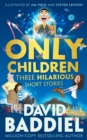 Only Children : Three Hilarious Short Stories - eBook
