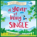 A Year of Being Single - eAudiobook