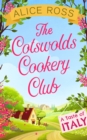 The Cotswolds Cookery Club : A Taste of Italy - Book 1 - eBook