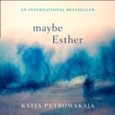 Maybe Esther - eAudiobook
