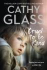 Cruel to Be Kind : Saying no can save a child's life - eBook