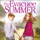 The Evacuee Summer - eAudiobook