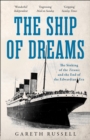 The Ship of Dreams : The Sinking of the "Titanic" and the End of the Edwardian Era - eBook
