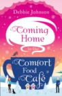 The Coming Home to the Comfort Food Cafe - eBook