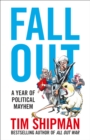 Fall Out : A Year of Political Mayhem - eBook