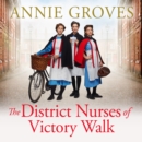 The District Nurses of Victory Walk - eAudiobook