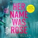Her Name Was Rose - eAudiobook