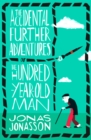 The Accidental Further Adventures of the Hundred-Year-Old Man - eBook