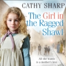 The Girl in the Ragged Shawl - eAudiobook