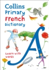 Primary French Dictionary : Illustrated Dictionary for Ages 7+ - Book