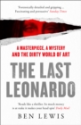 The Last Leonardo : A Masterpiece, a Mystery and the Dirty World of Art - Book